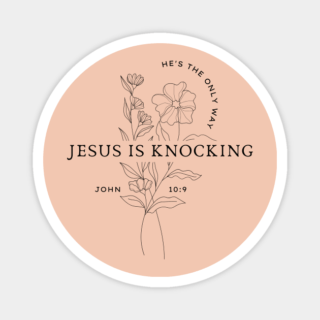 Jesus Is Knocking, He's The Only Way - John 10:9 Bible Verse Magnet by Heavenly Heritage